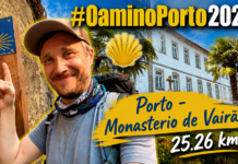 Porto – Monasterio de Vairo #CaminoPorto #1 – #Vlog Pielgrzyma 2026