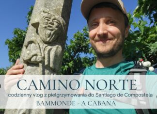 Bammonde – A Cabana #3 #CaminoNorte 2025 I #Vlog Pielgrzyma I 2025